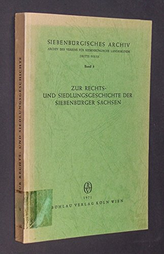 9783412027711: Zur Rechts- und Siedlungsgeschichte der Siebenbrger Sachsen