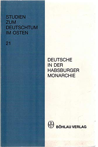 Stock image for Deutsche in der Habsburger Monarchie for sale by Antiquariat Hans Wger