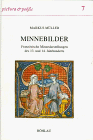 Minnebilder: FranzoÌˆsische Minnedarstellungen des 13. und 14. Jahrhunderts (Pictura et poesis) (German Edition) (9783412030957) by MuÌˆller, Markus