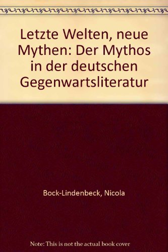 Letzte Welten - Neue Mythen.