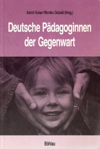 Stock image for Deutsche Pdagoginnen der Gegenwart. for sale by Antiquariat & Verlag Jenior