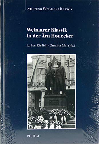 Weimarer Klassik in der Ära Honecker