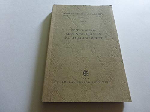 BeitraÌˆge zur siebenbuÌˆrgischen Kulturgeschichte (SiebenbuÌˆrgisches Archiv) (German Edition) (9783412036744) by Philippi, Paul