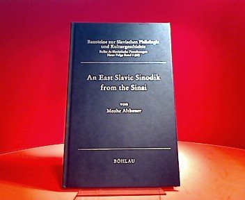 An East Slavic Sinodik from the Sinai. (= Bausteine zur slavischen Philologie und Kulturgeschicht...