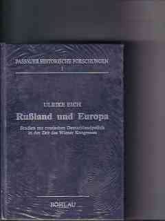 Russland und Europa. Studien zur russischen Deutschlandpolitik in der Zeit des Wiener Kongresses....