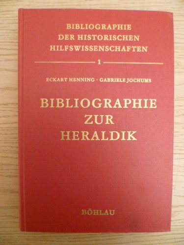 Bibliographie zur Heraldik: Schrifttum Deutschlands und Österreichs bis 1980 (Bibliographie der ...