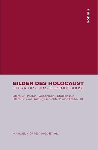 9783412051976: Bilder des Holocaust: Literatur - Film - Bildende Kunst (Literatur - Kultur - Geschlecht)