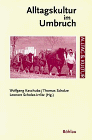 9783412065966: Alltagskultur im Umbruch (Alltag & Kultur) (German Edition)