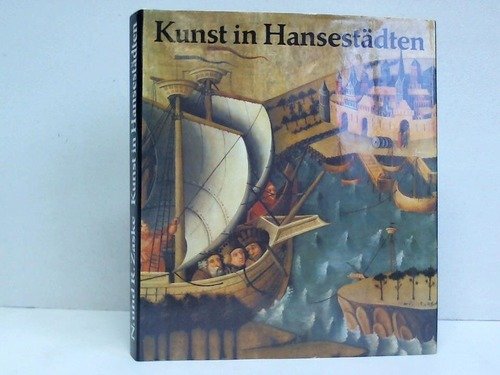 9783412071851: Kunst in Hansestädten (German Edition)