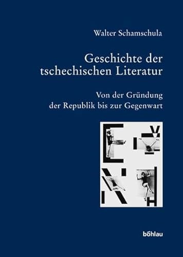 Geschichte der tschechischen Literatur. Band III. - Schamschula, Walter