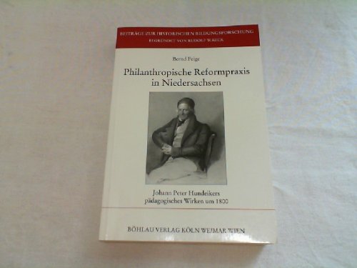 Philanthropische Reformpraxis in Niedersachsen.