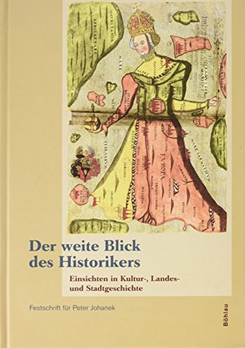 Stock image for Der weite Blick des Historikers : Einsichten in Kultur-, Landes- und Stadtgeschichte ; Peter Johanek zum 65. Geburtstag. for sale by Wissenschaftliches Antiquariat Kln Dr. Sebastian Peters UG