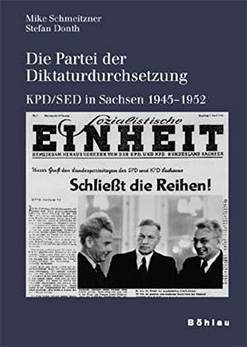 9783412077020: Schriften des Hannah-Arendt-Instituts fr Totalitarismusforschung: KPD/SED in Sachsen 1945-1952: 21 (Schriften Des Hannah-arendt-instituts Fur Totalitarismusforschung, 21)