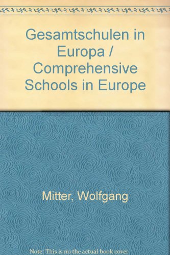 9783412079833: Gesamtschulen in Europa /Comprehensive Schools in Europe. Ergebnisse eines europischen Kolloquiums /Conclusions of a European Colloquy