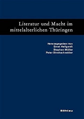 Stock image for Literatur und Macht im mittelalterlichen Thringen for sale by Bernhard Kiewel Rare Books