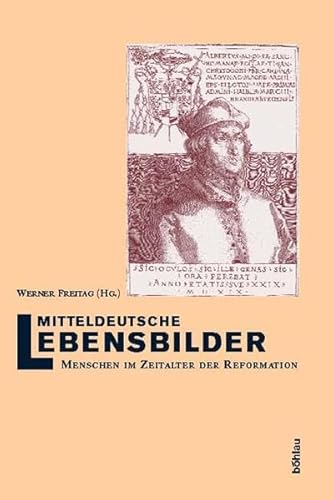 Beispielbild fr Mitteldeutsche Lebensbilder. Menschen im Zeitalter der Reformationszeit zum Verkauf von medimops