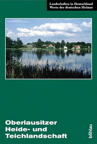 Beispielbild fr Oberlausitzer Heide- und Teichlandschaft: Eine landeskundliche Bestandsaufnahme im Raum Lohsa, Klitten, Grodubrau und Baruth zum Verkauf von medimops