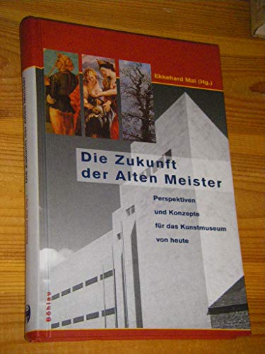 Imagen de archivo de Die Zukunft der Alten Meister a la venta por medimops