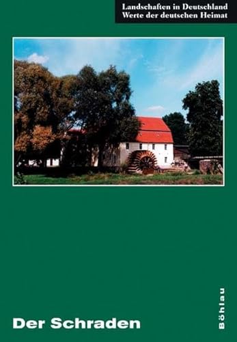 Beispielbild fr Werte unserer Heimat Band 63: Der Schraden, 2001 Werte der deutschen Heimat zum Verkauf von BUCHSERVICE / ANTIQUARIAT Lars Lutzer