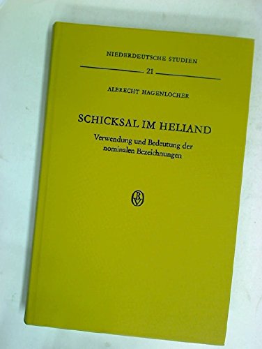 Schicksal im Heliand. Verwendung und Bedeutung der nominalen Bezeichnungen.