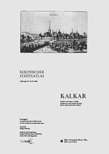 Beispielbild fr Kalkar, Rheinischer Stdteatlas, Nr. 76 : Lfg. 14. Kalkar, Ansicht von Osten um 1600. zum Verkauf von Antiquariat Bookfarm