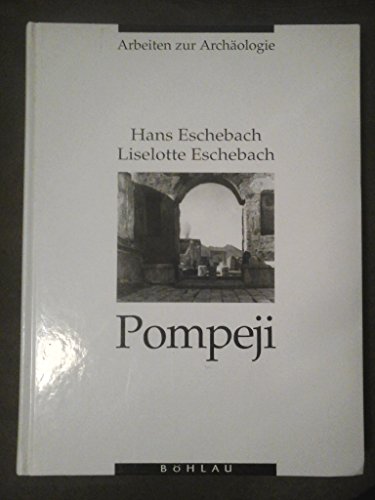 9783412115944: Pompeji vom 7. Jahrhundert v. Chr. bis 79 n. Chr.