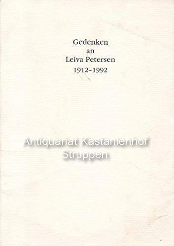 Stock image for Gedenken an Leiva Petersen 1912 - 1992. Trauerpredigt fr Leiva Petersen am 29. April 1992 in der Kapelle des Friedhofes zu Weimar. for sale by Antiquariat Bader Tbingen