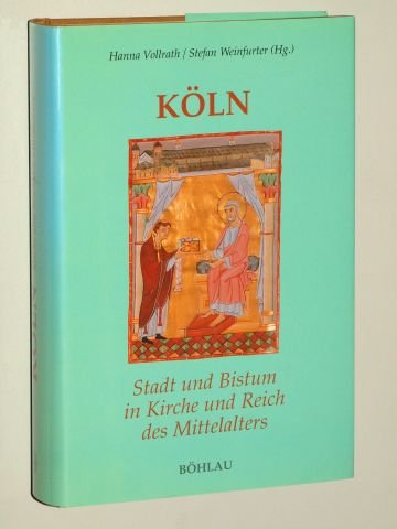 Beispielbild fr Kln - Stadt und Bistum in Kirche und Reich des Mittelalters. Festschrift fr Odilo Engels zum 65. Geburtstag. Hrsg. von Hanna Vollrath und Stefan Weinfurter. Klner historische Abhandlungen ; Bd. 39 zum Verkauf von Bernhard Kiewel Rare Books