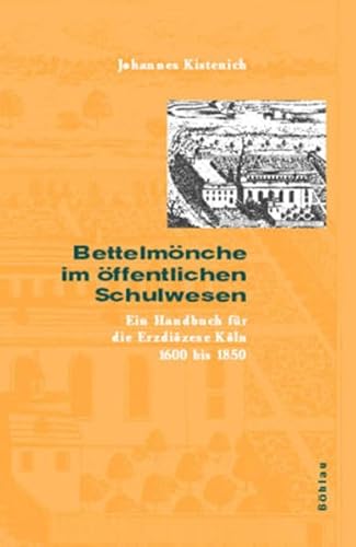 Bettelmönche im öffentlichen Schulwesen.