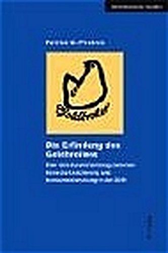9783412144005: Die Erfindung Des Goldbroilers: Uber Den Zusammenhang Zwischen Herrschaftssicherung Und Konsumentwicklung in Der Ddr: 19 (Zeithistorische Studien)
