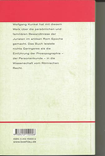 Die Römischen Juristen. Herkunft und soziale Stellung - Kunkel, Wolfgang und Detlef Liebs