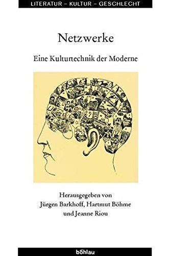 9783412155032: Netzwerke: Eine Kulturtechnik Der Moderne: 29 (Literatur-kultur-geschlecht, 29)