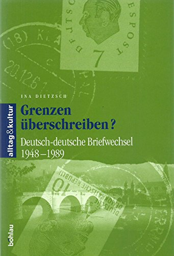 Beispielbild fr Grenzen berschreiben? Deutsch-deutsche Briefwechsel 1948-1989 (alltag & kultur) zum Verkauf von Goodbooks-Wien