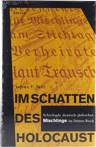 9783412163068: Im Schatten Des Holocaust: Schicksale Deutsch-judischer Mischlinge Im Dritten Reich