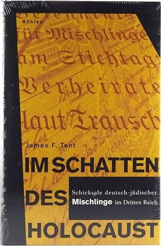 Stock image for Im Schatten des Holocaust: Schicksale deutsch-jdischer Mischlinge im Dritten Reich for sale by medimops
