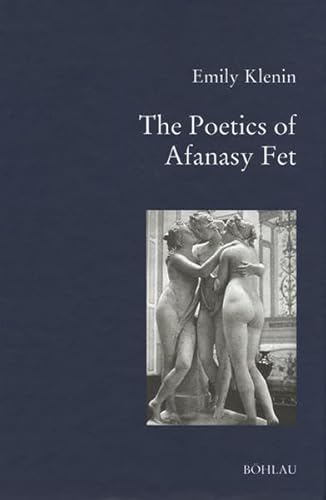 The Poetics of Afanasy Fet.