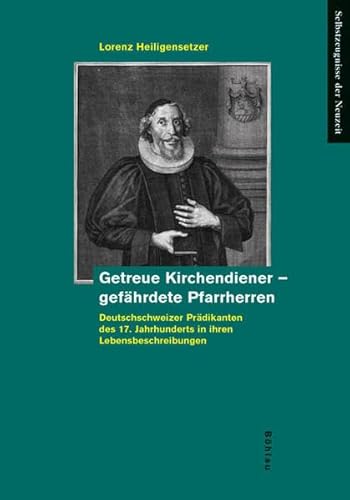 Beispielbild fr Getreue Kirchendiener - gefhrdete Pfarrherren. zum Verkauf von SKULIMA Wiss. Versandbuchhandlung