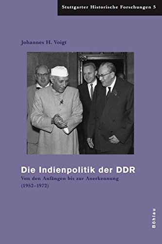 9783412181062: Die Indienpolitik der DDR: Von den Anfngen bis zur Anerkennung (1952-1972)