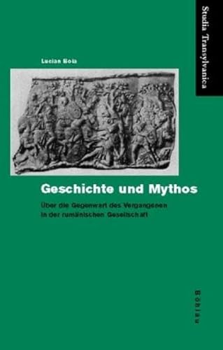 9783412183028: Geschichte und Mythos.