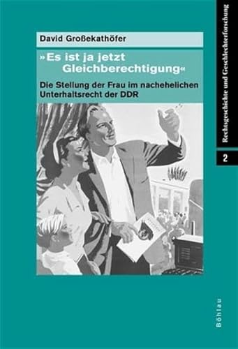 9783412186029: Rechtsgeschichte und Geschlechterforschung: Die Stellung der Frau im nachehelichen Unterhaltsrecht der Diss.: 2 (Rechtsgeschichte Und Geschlechterforschung, 2)