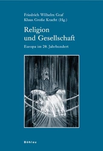 9783412200305: Religion und Gesellschaft: Europa im 20. Jahrhundert