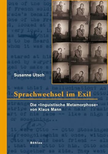9783412200541: Sprachwechsel Im Exil: Die 'linguistische Metamorphose' Von Klaus Mann: 72 (Literatur Und Leben, 72)