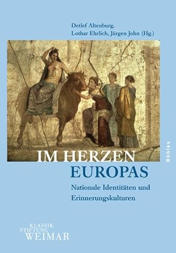 9783412200947: Im Herzen Europas: Nationale Identitten und Erinnerungskulturen