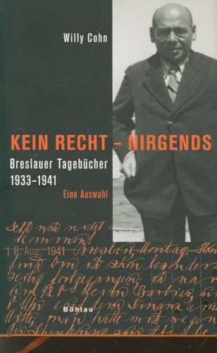 Beispielbild fr Kein Recht, nirgends: Breslauer Tagebcher 1933-1941. Eine Auswahl zum Verkauf von medimops