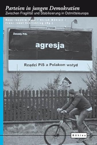 Imagen de archivo de Parteien in jungen Demokratien: Zwischen Fragilitt und Stabilisierung in Ostmitteleuropa a la venta por medimops