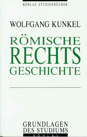 Stock image for Rmische Rechtsgeschichte. Eine Einfhrung for sale by medimops