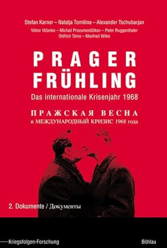 Beispielbild fr Prager Frhling: Das Internationale Krisenjahr 1968. Band 2: Dokumente. zum Verkauf von Buchhandlung Gerhard Hcher