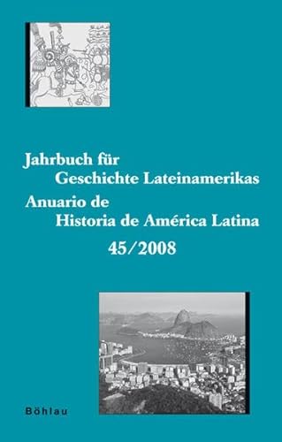 9783412202651: Jahrbuch fr Geschichte Lateinamerikas / Jahrbuch fr Geschichte Lateinamerikas - Anuario de Historia de Amrica Latina