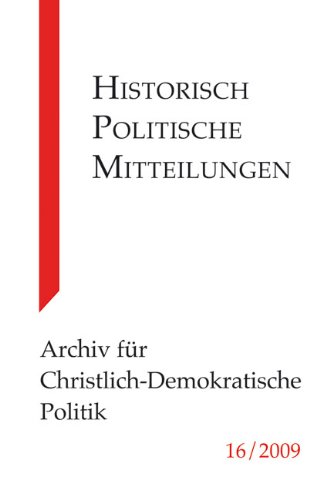 Imagen de archivo de Historisch-politische Mitteilungen. Archiv fr Christlich-Demokratische Politik. 16. Jahrgang 2009. a la venta por ralfs-buecherkiste