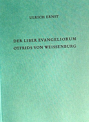 Der Liber Evangeliorum Otfrids von Weissenburg: LiteraraÌˆsthetik u. Verstechnik im Lichte der Tradition (KoÌˆlner germanistische Studien ; Bd. 11) (German Edition) (9783412204754) by [???]